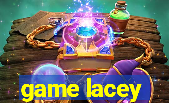 game lacey